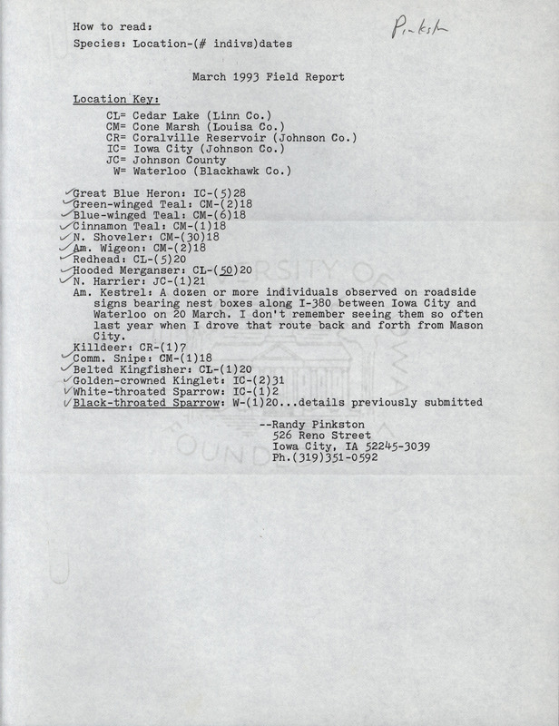 An annotated list of birds sighted by Randy Pinkston. This item was used as supporting documentation for the Iowa Ornithologists' Union Quarterly field report of Spring 1993.