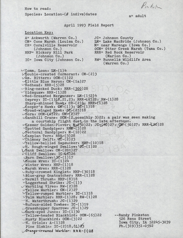 An annotated list of birds sighted by Randy Pinkston. This item was used as supporting documentation for the Iowa Ornithologists' Union Quarterly field report of Spring 1993.