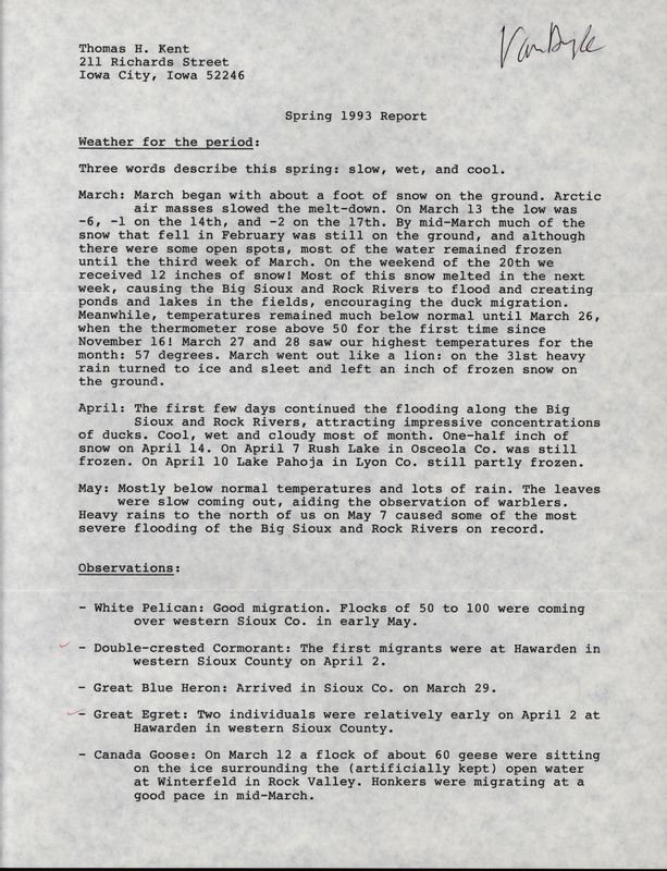 Letter from John Van Dyk to Thomas Kent dated June 1, 1993. Van Dyk reports on the weather, spring migration and notable bird sightings. This item was used as supporting documentation for the Iowa Ornithologists' Union Quarterly field report of Spring 1993.