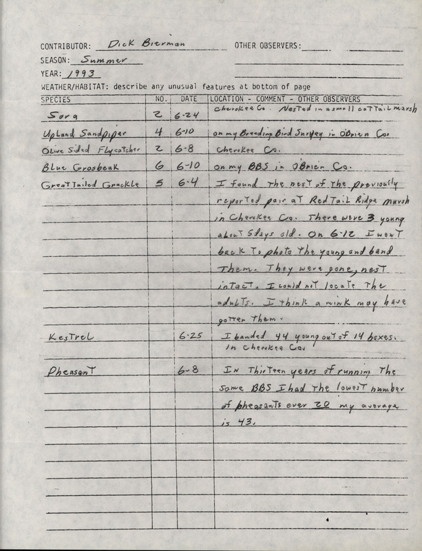 Summer report of birds found in northwest Iowa contributed by Dick Bierman. This item was used as supporting documentation for the Iowa Ornithologists' Union Quarterly field report of summer 1993.