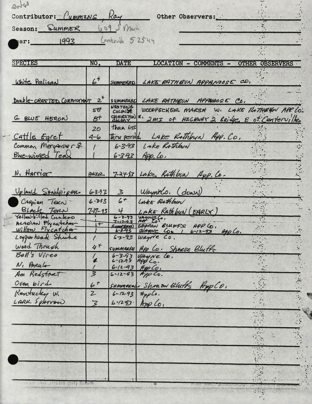 Summer report of birds found in Appanoose County and Wayne County contributed by Raymond L. Cummins. This item was used as supporting documentation for the Iowa Ornithologists' Union Quarterly field report of summer 1993.