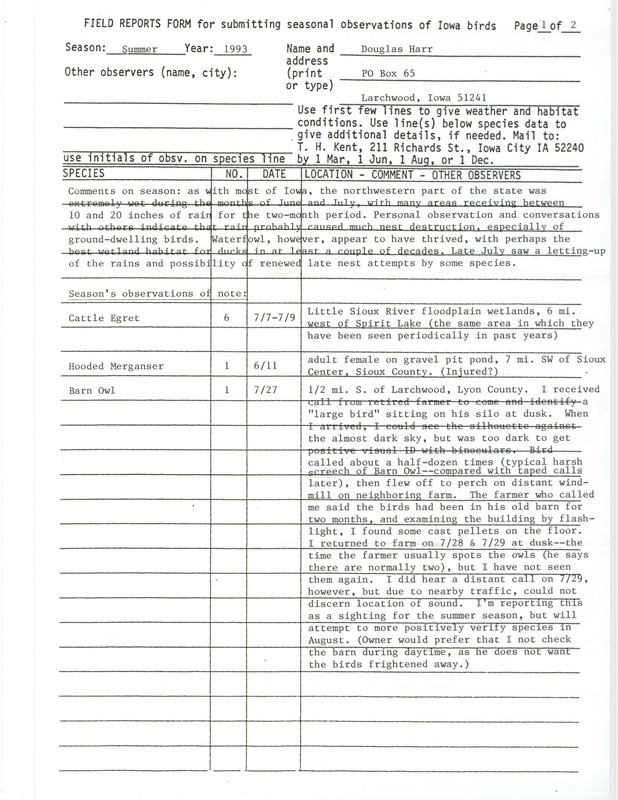 Summer report of birds found in northwest Iowa contributed by Douglas C. Harr. This item was used as supporting documentation for the Iowa Ornithologists' Union Quarterly field report of summer 1993.