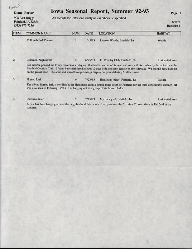 Summer report of birds found in Jefferson County contributed by Diane C. Porter. This item was used as supporting documentation for the Iowa Ornithologists' Union Quarterly field report of summer 1993.