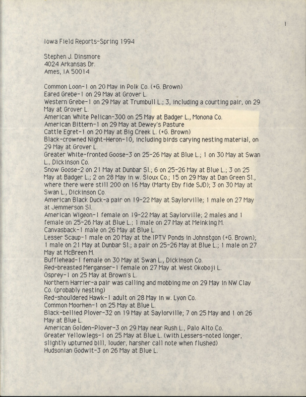 An annotated list of birds sighted by Stephen Dinsmore. This item was used as supporting documentation for the Iowa Ornithologists' Union Quarterly field report of Spring 1994.