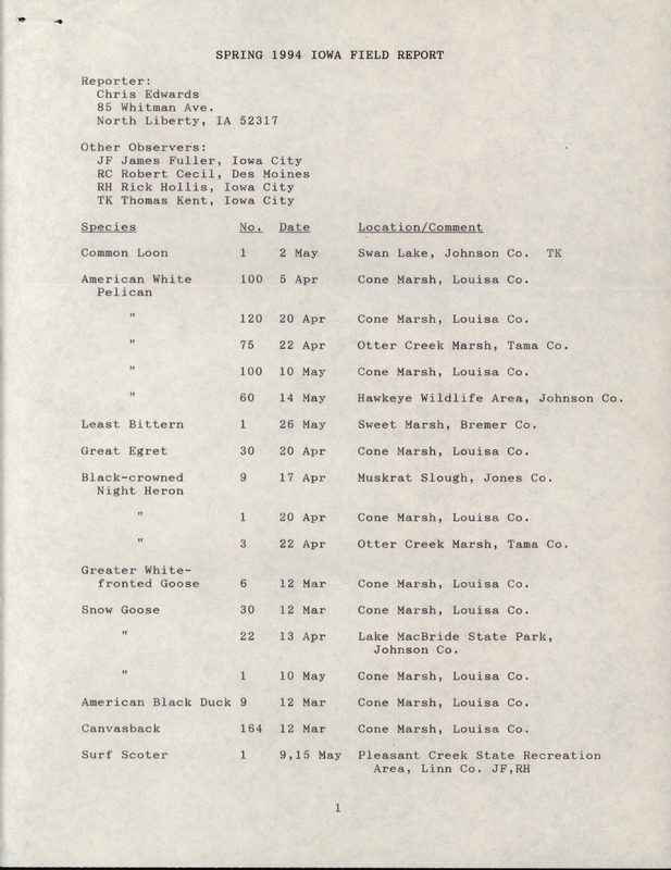 An annotated list of birds sighted by Chris Edwards and four others. This item was used as supporting documentation for the Iowa Ornithologists' Union Quarterly field report of Spring 1994.