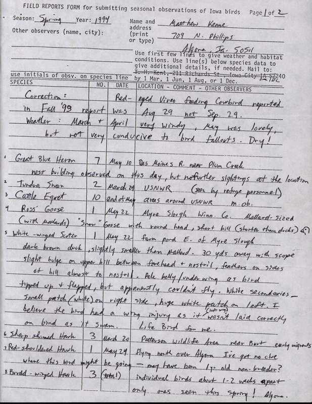 An annotated list of birds sighted by Matthew Kenne. This item was used as supporting documentation for the Iowa Ornithologists' Union Quarterly field report of Spring 1994.