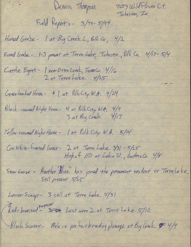 An annotated list of birds sighted by Dennis Thompson. This item was used as supporting documentation for the Iowa Ornithologists' Union Quarterly field report of Spring 1994.