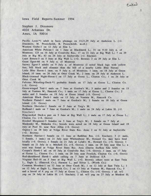 An annotated list of birds sighted by Stephen Dinsmore and others. This item was used as supporting documentation for the Iowa Ornithologists' Union Quarterly field report of Summer 1994.