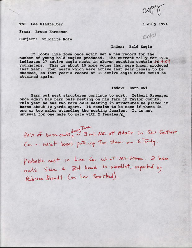 Letter from Bruce Ehresman to Lee Gladfelter dated July 1, 1994. Ehresman reports on Bald Eagle and Barn Owl nests. This item was used as supporting documentation for the Iowa Ornithologists' Union Quarterly field report of Summer 1994.