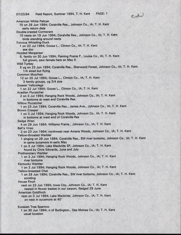 An annotated list of birds sighted by Thomas Kent. This item was used as supporting documentation for the Iowa Ornithologists' Union Quarterly field report of Summer 1994.