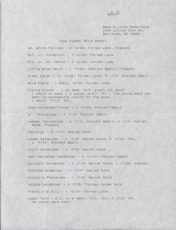 An annotated list of birds sighted by Babs and Loren Padelford. This item was used as supporting documentation for the Iowa Ornithologists' Union Quarterly field report of Summer 1994.