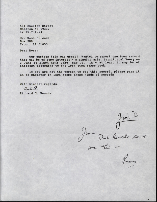 Letter from Richard Rosche to Ross Silcock dated July 12, 1994. Rosche reports sighting a singing male Veery at Black Hawk Lake. This item was used as supporting documentation for the Iowa Ornithologists' Union Quarterly field report of Summer 1994.