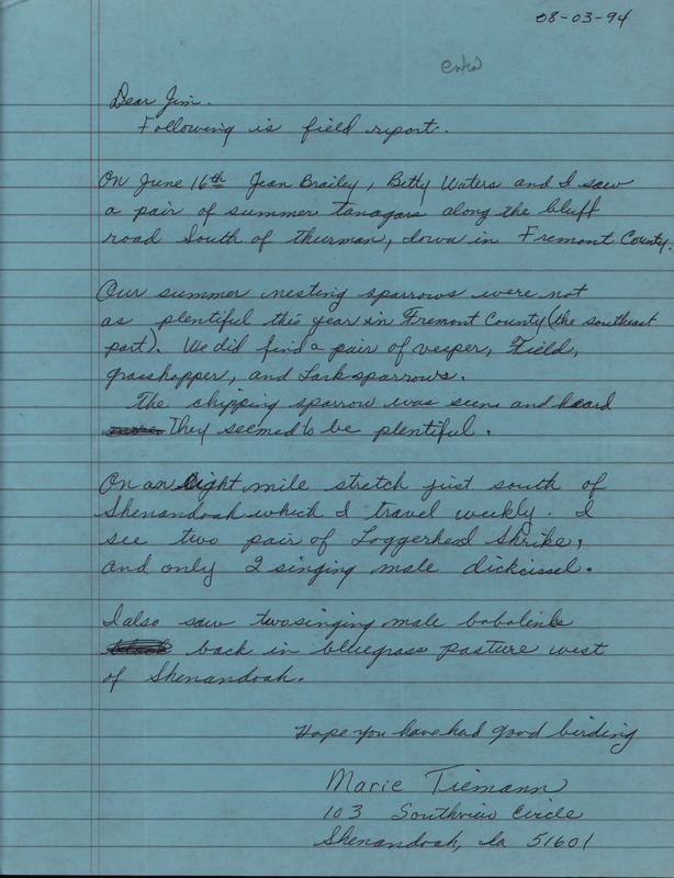 Letter from Marie Tiemann to Jim Dinsmore dated August 3, 1994. Tiemann reports birds sighted by her and two others around Fremont County. This item was used as supporting documentation for the Iowa Ornithologists' Union Quarterly field report of Summer 1994.