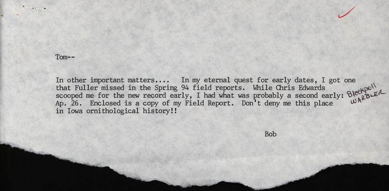 An annotated list of birds sighted by Bob Cecil. Includes a note claiming an early sighting of a Blackpoll Warbler. This item was used as supporting documentation for the Iowa Ornithologists' Union Quarterly field report of fall 1994.