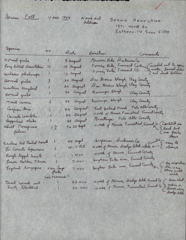 An annotated list of birds sighted by Dennis Henrickson. This item was used as supporting documentation for the Iowa Ornithologists' Union Quarterly field report of fall 1994.