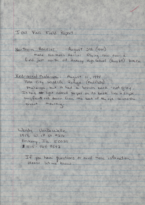 An annotated list of birds sighted by Wendy VanDeWalle. This item was used as supporting documentation for the Iowa Ornithologists' Union Quarterly field report of fall 1994.