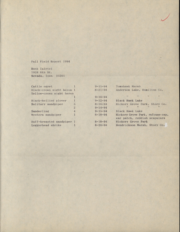 An annotated list of birds sighted by Hank Zaletel. This item was used as supporting documentation for the Iowa Ornithologists' Union Quarterly field report of fall 1994.