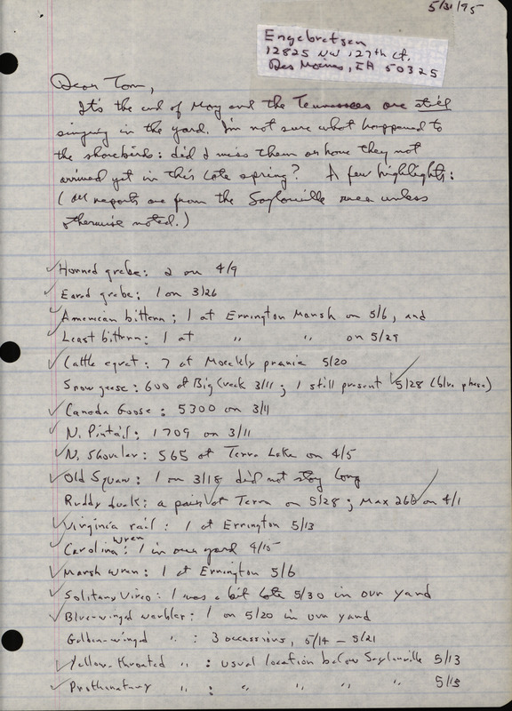 Letter from Bery Engebretsen to Thomas Kent dated May 31, 1995. Engebretsen sends Kent a list of birds he has sighted. This item was used as supporting documentation for the Iowa Ornithologists' Union Quarterly field report of spring 1995.