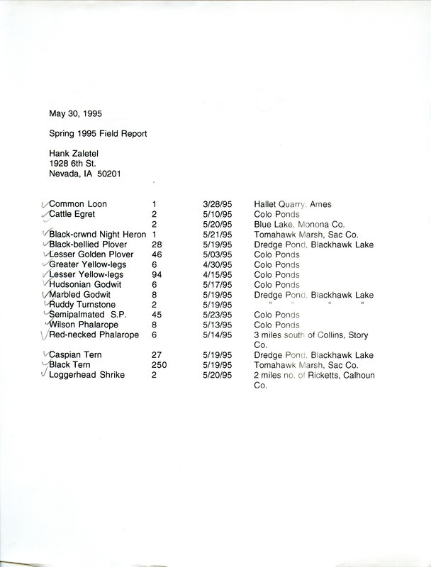 An annotated list of birds sighted by Hank Zaletel dated May 30, 1995. This item was used as supporting documentation for the Iowa Ornithologists' Union Quarterly field report of spring 1995.