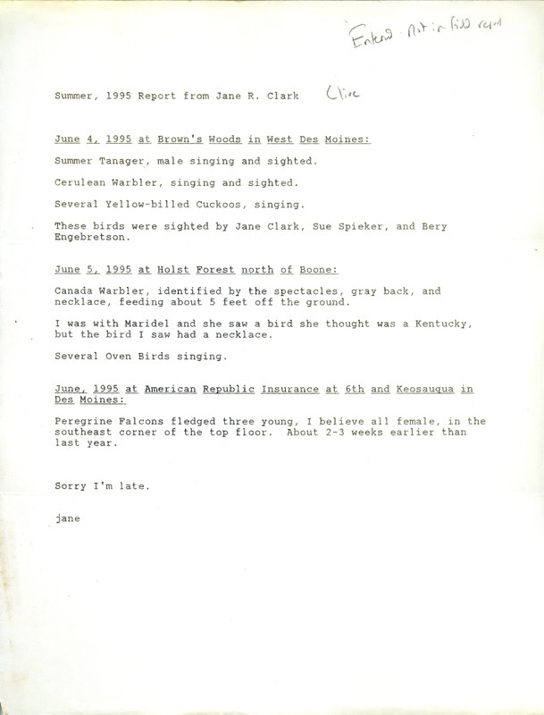 An annotated list of birds sighted by Jane Clark and others. This item was used as supporting documentation for the Iowa Ornithologists' Union Quarterly field report of summer 1995.