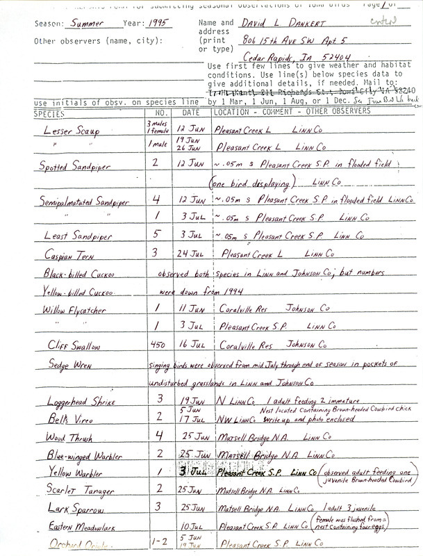 An annotated list of birds sighted by David Dankert. This item was used as supporting documentation for the Iowa Ornithologists' Union Quarterly field report of summer 1995.