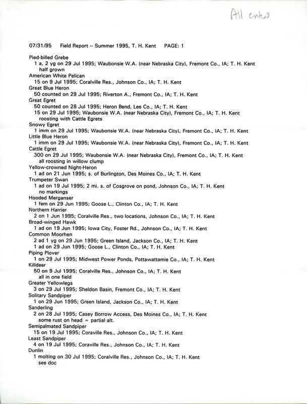 An annotated list of birds sighted by Thomas Kent dated July 31, 1995. This item was used as supporting documentation for the Iowa Ornithologists' Union Quarterly field report of summer 1995.