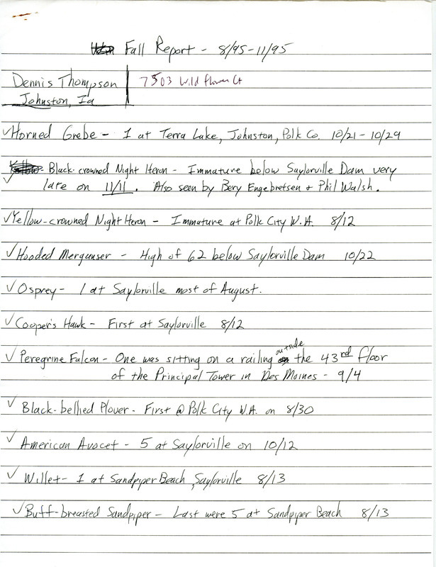 List of birds and locations contributed by Dennis Thompson with observer Jim Sinclair. This item was used as supporting documentation for the Iowa Ornithologists' Union Quarterly field report of fall 1995.