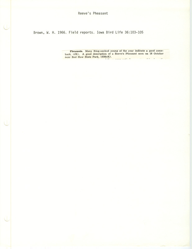 Rare bird sighting for a Reeves's Pheasant at Red Haw State Park in Lucas County, IA on October 18, 1966. The sighting is found in the publication Field reports by Woodward H. Brown in Iowa Bird Life 36:103-105.