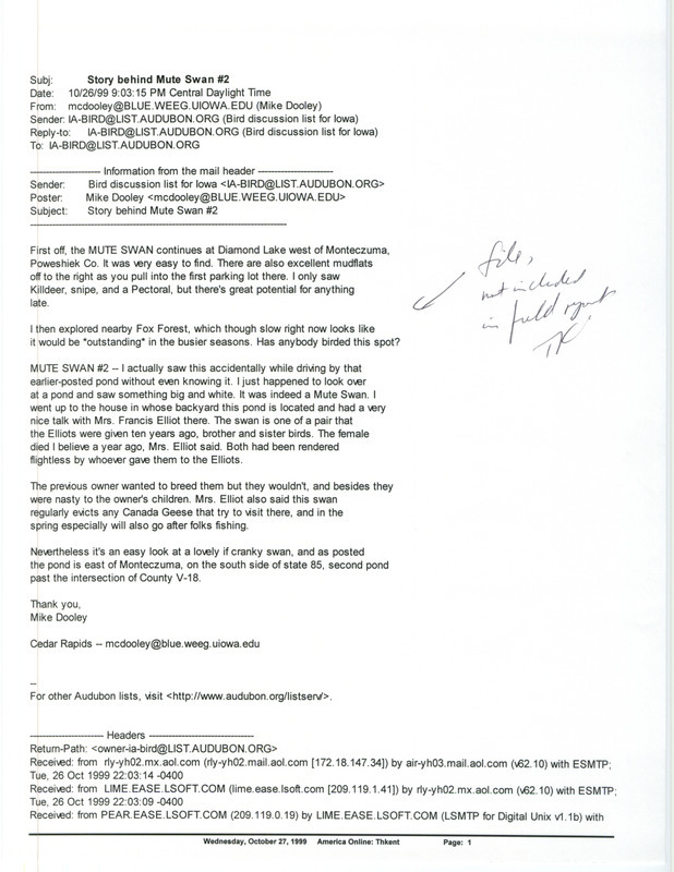 Email from Mike Dooley to the Iowa Bird List reporting two sightings of a Mute Swan, one at Diamond Lake in Poweshiek County, IA and the other sighting at a home east of Montezuma, IA in 1999.