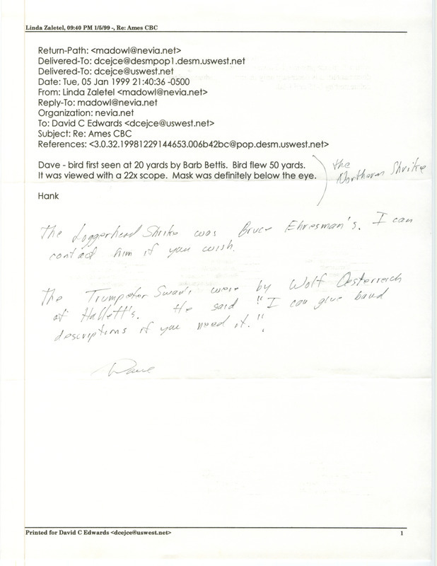 Email from Hank Zaletel to Dave Edwards reporting a Northern Shrike sighting during the Ames Christmas Bird County in 1999. Hand written details by Dave Edwards include sightings of a Loggerhead Shrike and a Trumpeter Swan in Ames, Iowa.