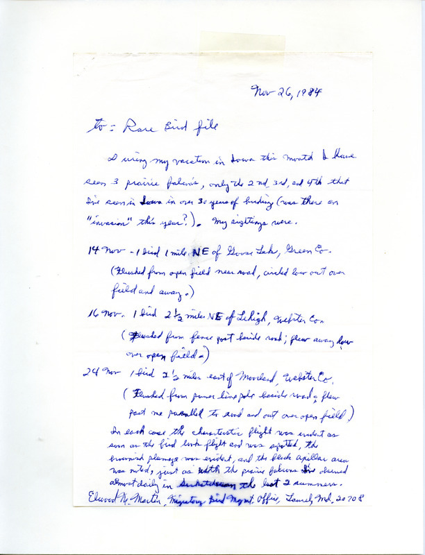 Rare bird documentation form for several sightings of Prairie Falcons. First sighting is of a Prairie Falcon is at Goose Lake northeast of Greene County, IA on November 14, 1984. Second sighting of a Prairie Falcon is northeast Lehigh in Webster County, IA on November 16, 1984. Third sighting of a Prairie Falcon is east of Moorland in Webster County, IA on November 24, 1984.