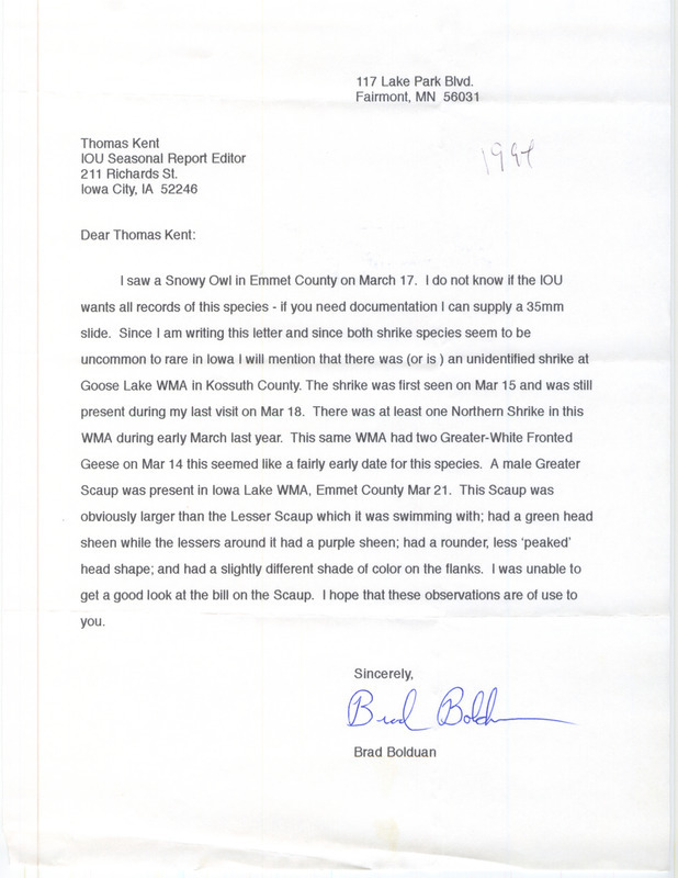 Letter from Brad Bolduan to Thomas Kent and the IOU about notable bird sightings featuring the Snowy Owl. The owl was seen in Emmet County, IA on March 17, 1994.