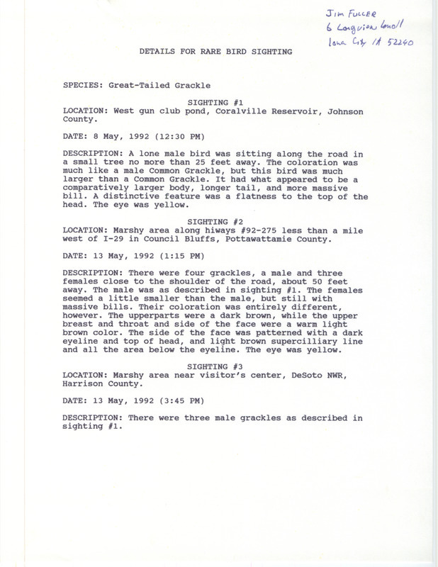 Field reports for three sightings of Great-tailed Grackles in Iowa. First sighting is at the West gun club pond at Coralville Reservoir in Johnson County, IA on May 8, 1992, the second at Council Bluffs in Pottawattamie County, IA on May 13, 1992, and the third near the visitor's center at DeSoto National Wildlife Refuge in Harrison County, IA on May 13, 1992.