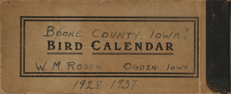 A ten year calendar of three hundred and eighty-one wild birds of Iowa annotated by Walter Rosene with sighting dates of species located in Boone County for the years 1928 through 1937. Also includes a record of three birds of North America not included in the Iowa list that were observed by Rosene.