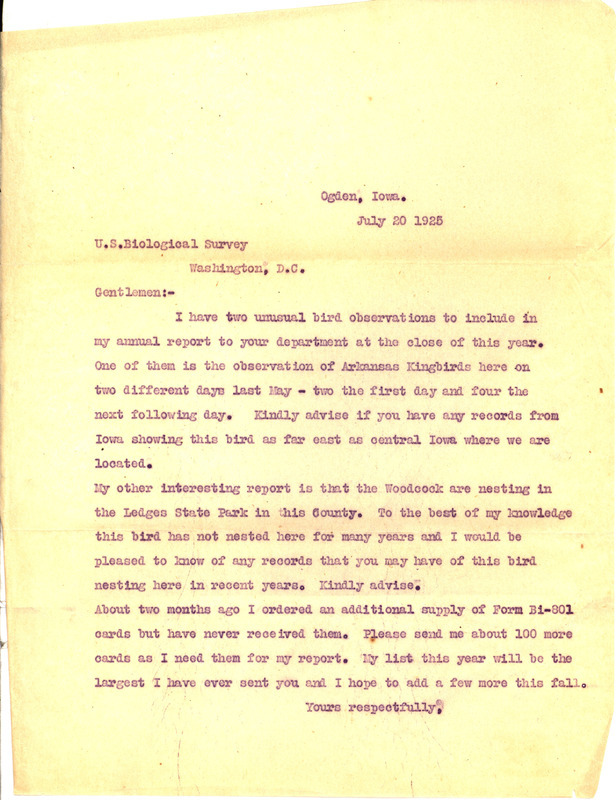 Letter from Walter Rosene to the United States Bureau of Biological Survey regarding Arkansas Kingbird and American Woodcock sightings, July 20, 1925. Rosene provides details on two unusual bird species observations, Arkansas Kingbirds and nesting American Woodcocks. Rosene requests any recent records of either of these species being found in Iowa.