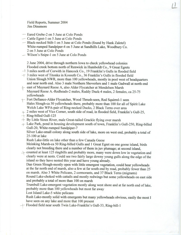 List of birds and locations contributed by James J. Dinsmore. This item was used as supporting documentation for the Iowa Ornithologists' Union Quarterly field report of summer 2004.