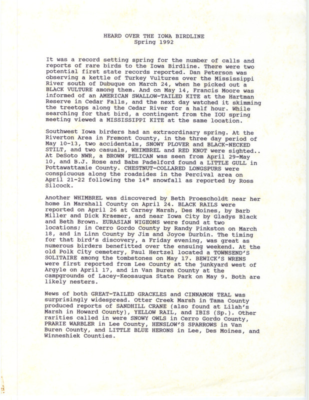 Summary of the Iowa Birdline update for March 1-May 31, 1992. Highlights of the update include first state record sightings of a Black Vulture and an American Swallow-tailed Kite. Other interesting observations of note include an April sighting of Eurasian Wigeons and May sightings of Snowy Plover, Black-necked Stilt, Whimbrel, and Red Knot.