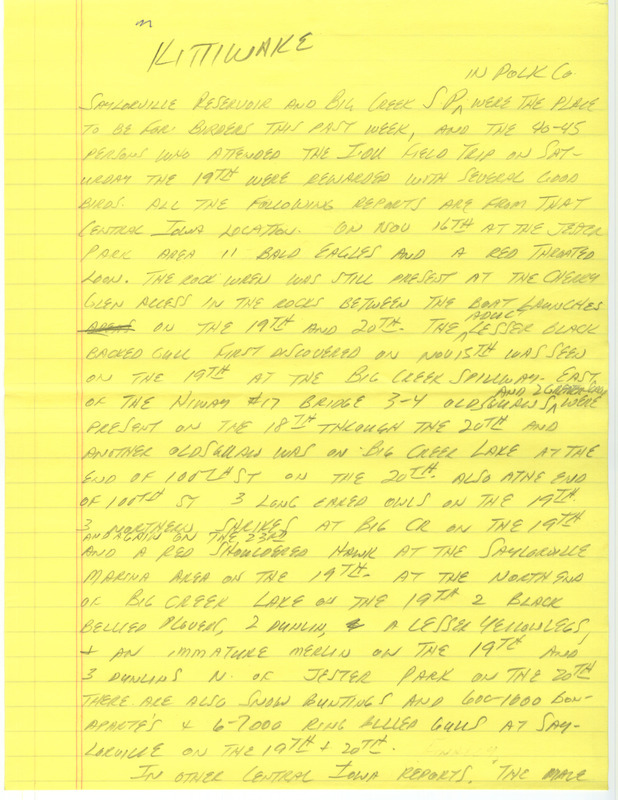 Notes for the Iowa Birdline update for November 21, 1988. Highlights of the update include the many bird species that were observed on an Iowa Ornithologists' Union field trip to Saylorville Lake and Big Creek State Park. Also included were other interesting sightings were from around the state, including a Tundra Swan, Golden Eagles, a Red-shouldered Hawk, a Carolina Wren, and two immature female White-winged Scoters.