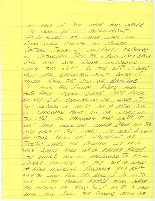 Notes for the Iowa Birdline update for September 26-30, 1988. Highlights of the update include sightings of two rare birds, a Magnificent Frigatebird and a Pomarine Jaeger. Also of note were the observations of numerous American White Pelicans and Ospreys as well as sightings of several species of Hawks, Warblers, and shorebirds.