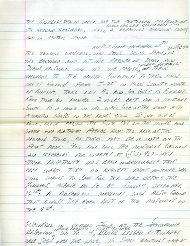 Notes for the Iowa Birdline update for December 10, 1990. Highlights of the notes include the continued presence of a Yellow Grosbeak and sightings of Black-legged Kittiwakes and Bohemian Waxwings. Other interesting observations were a Northern Saw-whet Owl, Loggerhead Shrikes, and RInged Turtle-Doves.