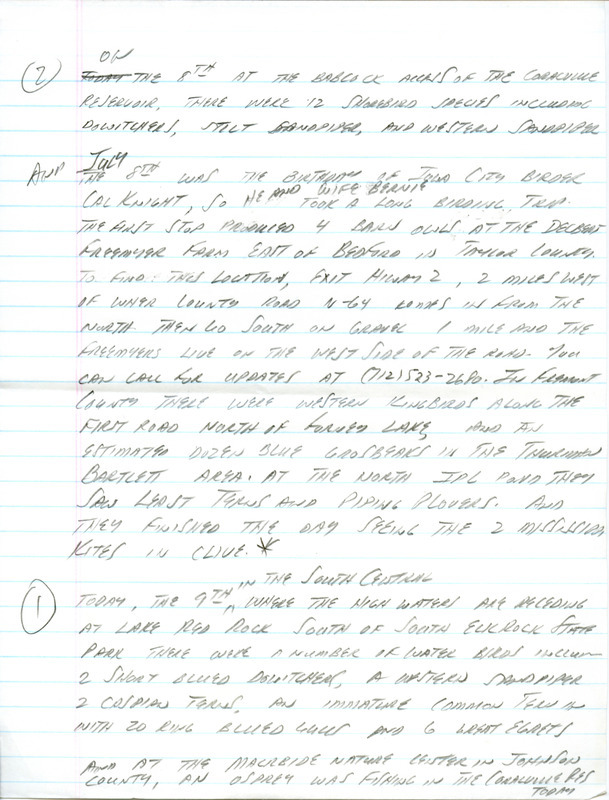 Email of Iowa Birdline updates for July 8, 1991. The highlights for the update include sightings of Mississippi Kites, Eared Grebes and Swainson's Hawks. Also included are handwritten notes with sightings of twelve shorebird species including Dowitchers, a Stilt Sandpiper and a Western Sandpiper.