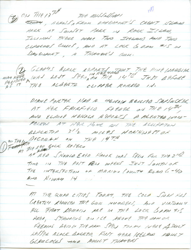 Email of Iowa Birdline updates for January 13, 1992. The highlights for the update include sightings of an adult Great Black-backed Gull, Lesser Black-backed Gull, Glaucous Gull and other gull species. In addition to the gulls there were Common Redpolls and two adult Tundra Swans. Also included are handwritten notes with sightings of a Red-shouldered Hawk and a Yellow-bellied Sapsucker.