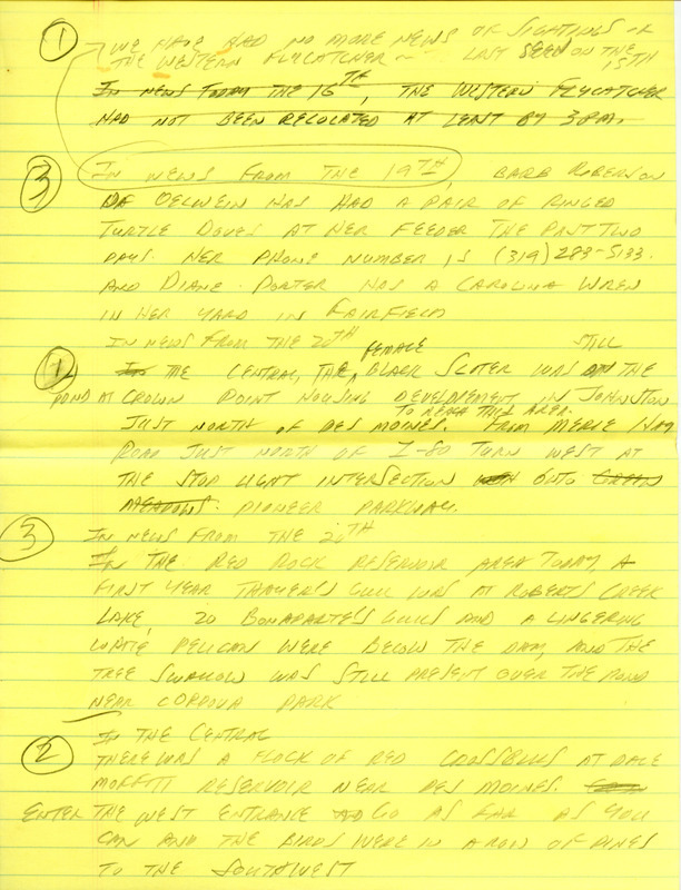 Email of Iowa Birdline updates for November 16, 1992. The highlights for the update include sightings of the first state record for a Western Flycatcher, a single sighting of a Townsend's Solitaire, Red-necked Grebe and a three White-winged Scoters. Also included are handwritten notes with sightings of a Carolina Wren, Tree Swallow and a flock of Red Crossbills.