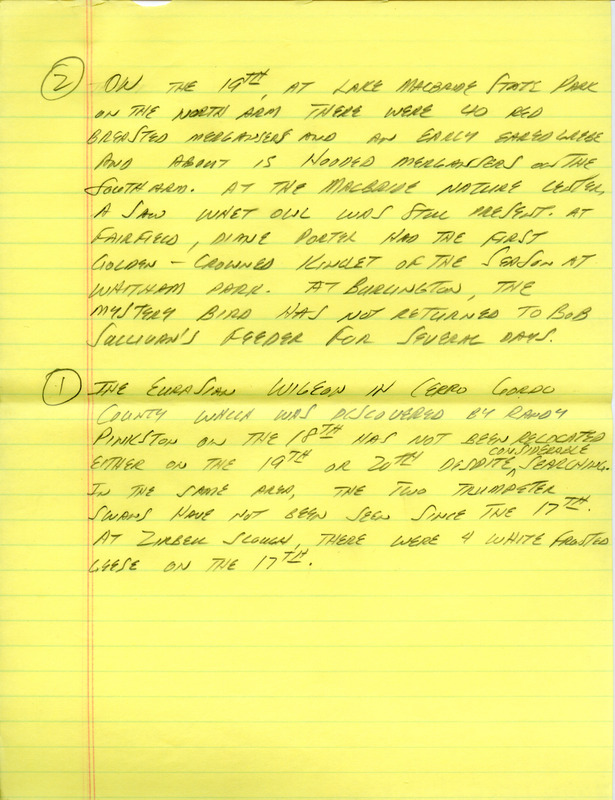 Email for the Iowa Birdline update for March 16, 1992. Highlights of the update include sightings of a Common Nighthawk, a winter adult Black-legged Kittiwake and a Northern Saw-whet Owl in a cedar tree near the Hawkeye Wildlife Management Area. Also included are handwritten notes for the next week's update with sightings of 40 Red-breasted Mergansers and an early Eared Grebe with about 15 Hooded Mergansers.