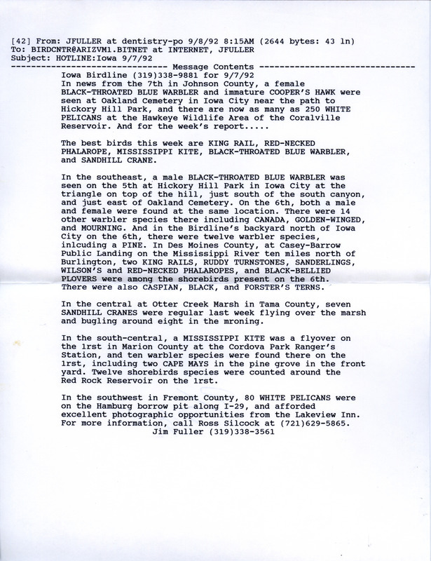 Email for the Iowa Birdline update for September 7, 1992. Highlights of the update include sightings of a King Rail, Red-necked Phalarope, Mississippi Kite, Black-throated Blue Warbler and a Sandhill Crane.