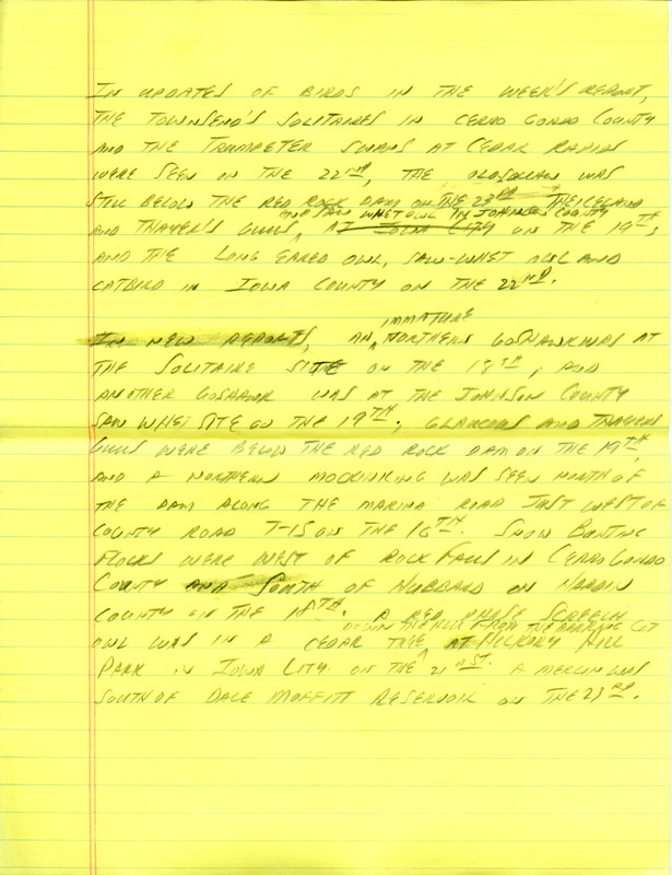 Email for the Iowa Birdline update for January 18, 1993. Highlights of the update include sightings of Carolina Wrens and the continued presence of the two Townsend's Solitaires, Long-tailed Duck, Trumpeter Swans and Iceland Gull. Also included are handwritten notes for the next week's update with sightings of Snow Bunting flocks west of Rock Falls and a red phase Eastern Screech Owl at Hickory Hill Park.