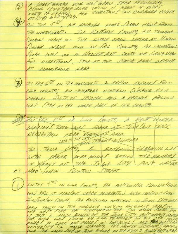 Email of the Iowa Birdline update for December 5, 1994. Highlights of the update include a brief sighting of a Barrow's Goldeneye and observations of several other species of Ducks. Also of note were sightings of a Red-throated Loon, a Red Phalarope, Mute Swans, Trumpeter Swans, and four Sandhill Cranes. Also included are handwritten notes for the next week's updates with sightings of a first winter Glaucous Gull and a Bohemian Waxwing.