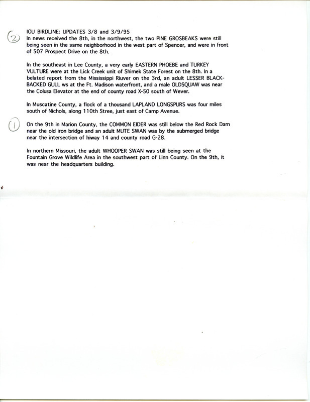 Email for the Iowa Birdline update for March 6-9, 1995. Highlights of the update include sightings of the continued presence of the Common Eider, two Pine Grosbeaks, a Prairie Falcon, a very early Eastern Phoebe and Turkey Vulture.