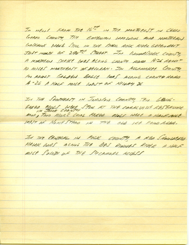 Email for the Iowa Birdline update for January 16, 1995. Highlights of the update include sightings of a Bohemian Waxwing, Cedar Waxwings, Long-eared Owl, Short-eared Owl and a Northern Goshawk. Also included are handwritten notes for the next week's update with sightings of three Trumpeter Swans and a Common Redpoll.