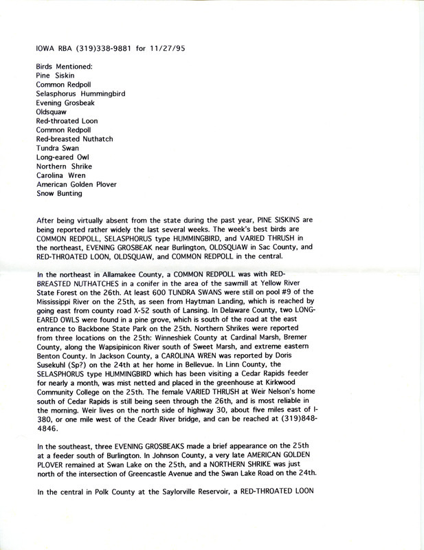 Iowa RBA update for November 27, 1995. Highlights of the update include sightings of Pine Siskins, Common Redpoll, Selasphorus type Hummingbird (Rufous Hummingbird), Varied Thrush, Evening Grosbeak, Long-tailed Duck and a Red-throated Loon.